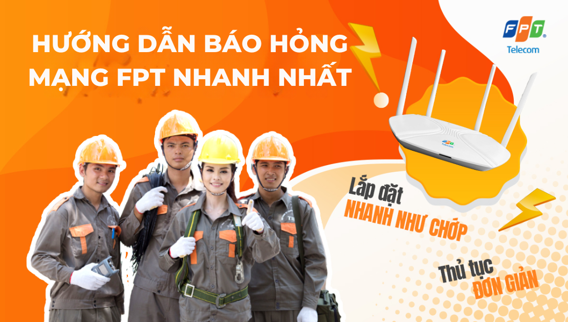 Cách báo hỏng mạng FPT